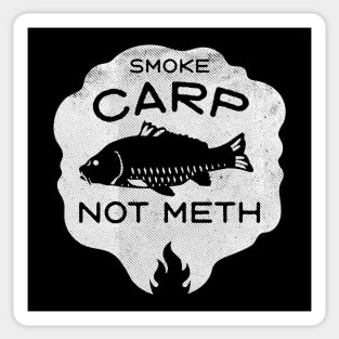 Smoke Carp Not Meth (white) Sticker